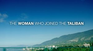 The Woman Who Joined The Taliban