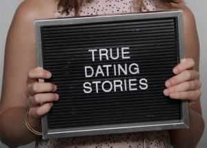 True Dating Stories