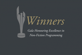 Gala Honouring Excellence <br> in Non-Fiction Programming