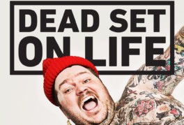 Dead Set On Life