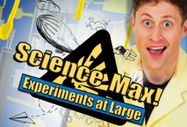Science Max: Experiments at Large