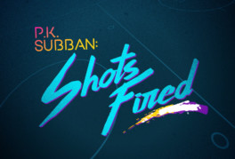 P.K. Subban: Shots Fired