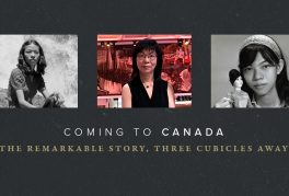 Coming to Canada: The Remarkable Story, Three Cubicles Away