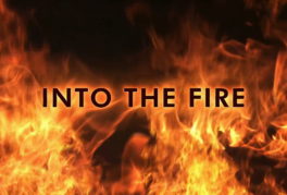 Into The Fire