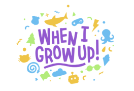 When I Grow Up!