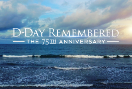 D-Day Remembered: The 75th Anniversary