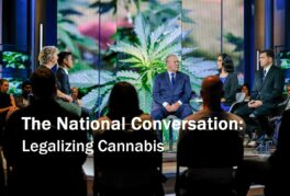 CBC News: The National Conversation – Legalizing Cannabis