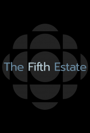 CBC News: The Fifth Estate
