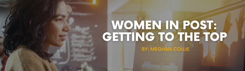 Women in Post: Getting to the Top