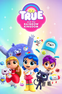 True and the Rainbow Kingdom