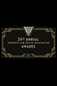The 24th Annual Toronto Film Critics Association Awards
