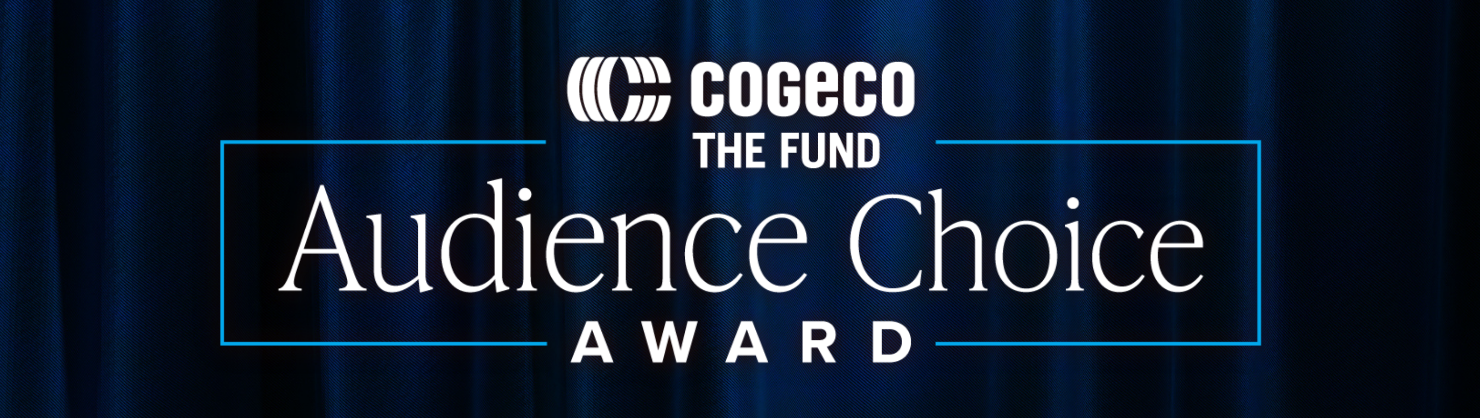 Cogeco Fund Audience Choice Award web header