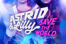 Astrid & Lilly Save the World