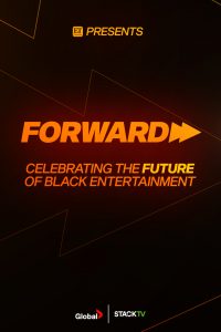 ET Canada Presents Forward: The Future of Black Entertainment