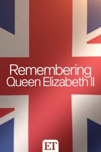 ET Canada Presents Remembering Queen Elizabeth II