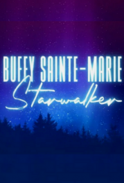 Buffy Sainte-Marie: Starwalker