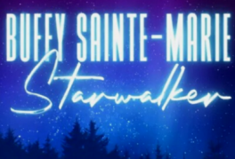 Buffy Sainte-Marie: Starwalker