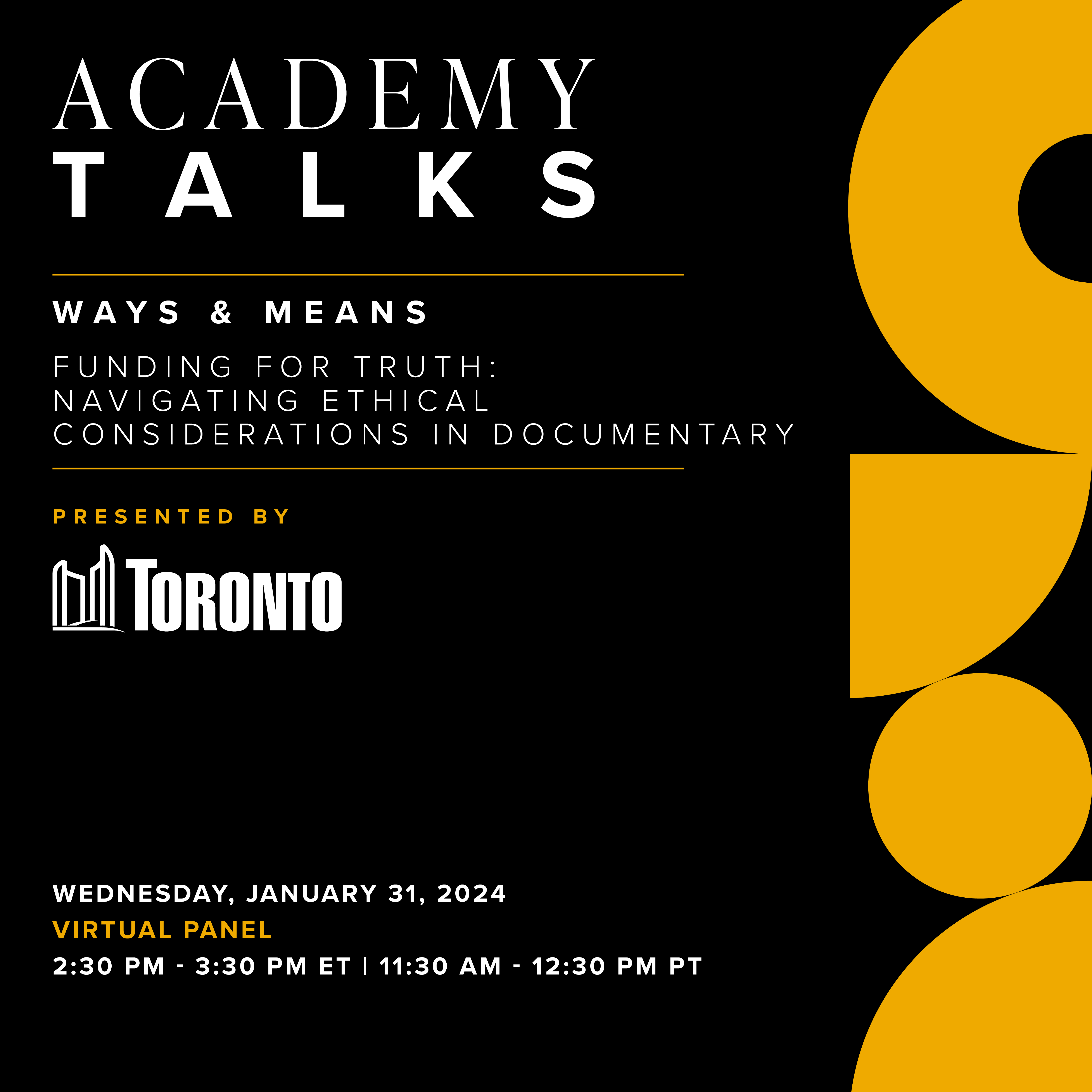 Academy Talks: Ways & Means | Funding for Truth: Navigating Ethical Considerations in Documentary
