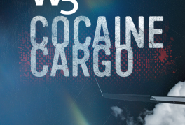 W5: Cocaine Cargo