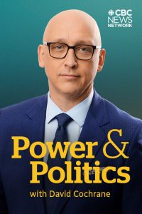 Power & Politics with David Cochrane