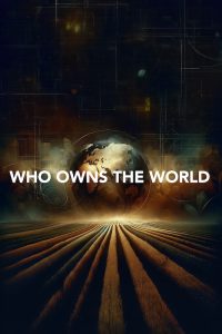 Who Owns the World
