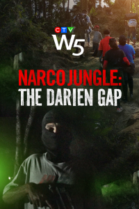 W5: Narco Jungle: The Darien Gap