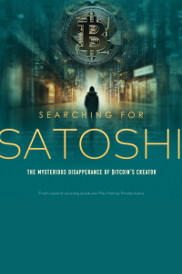 Searching for Satoshi: The Mysterious Disappearance of the Bitcoin Creator