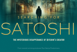 Searching for Satoshi: The Mysterious Disappearance of the Bitcoin Creator